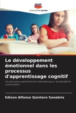 d�veloppement �motionnel dans les processus d'apprentissage cognitif