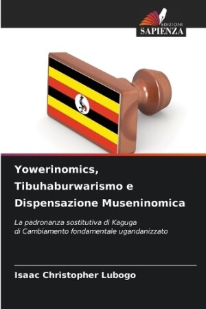 Yowerinomics, Tibuhaburwarismo e Dispensazione Museninomica