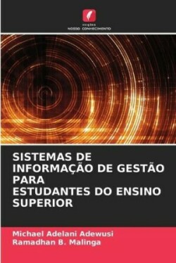 Sistemas de Informação de Gestão Para Estudantes Do Ensino Superior