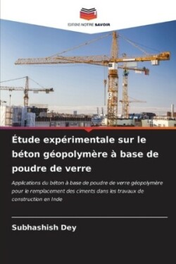 Étude expérimentale sur le béton géopolymère à base de poudre de verre