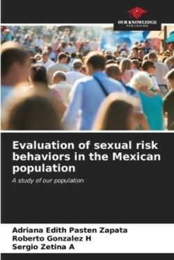 Evaluation of sexual risk behaviors in the Mexican population