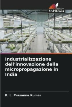 Industrializzazione dell'innovazione della micropropagazione in India