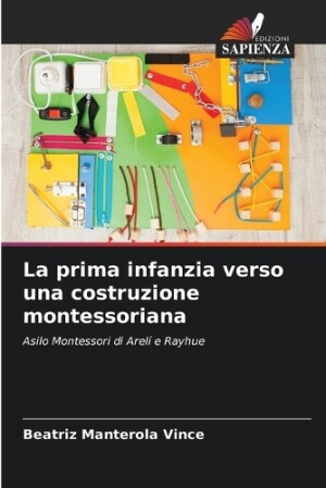 prima infanzia verso una costruzione montessoriana