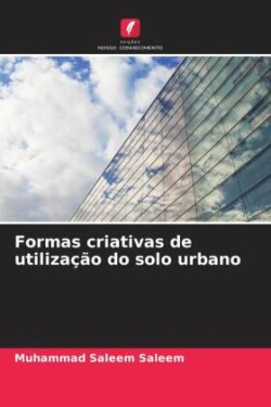 Formas criativas de utilização do solo urbano