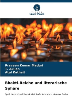 Bhakti-Reiche und literarische Sph�re
