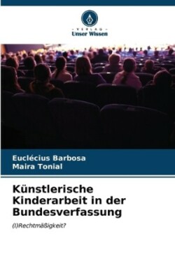 Künstlerische Kinderarbeit in der Bundesverfassung