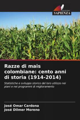 Razze di mais colombiane: cento anni di storia (1914-2014)