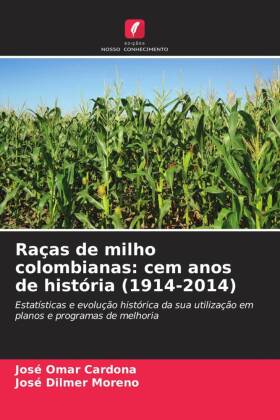 Raças de milho colombianas: cem anos de história (1914-2014)