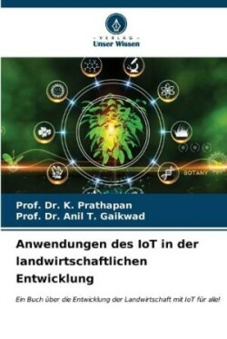 Anwendungen des IoT in der landwirtschaftlichen Entwicklung