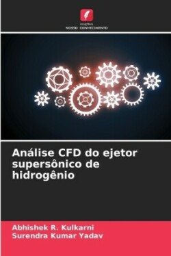 An�lise CFD do ejetor supers�nico de hidrog�nio