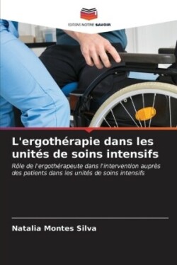 L'ergothérapie dans les unités de soins intensifs