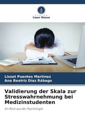 Validierung der Skala zur Stresswahrnehmung bei Medizinstudenten