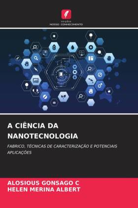 A CIÊNCIA DA NANOTECNOLOGIA