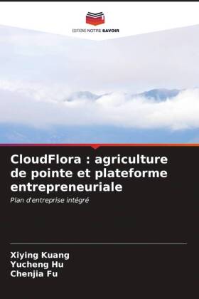 CloudFlora : agriculture de pointe et plateforme entrepreneuriale