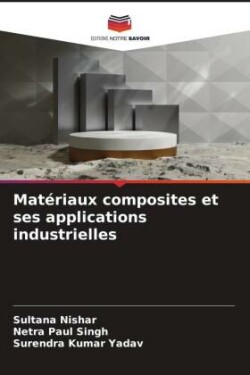 Matériaux composites et ses applications industrielles