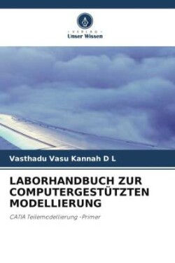 LABORHANDBUCH ZUR COMPUTERGESTÜTZTEN MODELLIERUNG