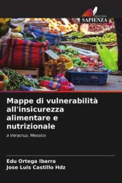 Mappe di vulnerabilità all'insicurezza alimentare e nutrizionale