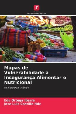 Mapas de Vulnerabilidade à Insegurança Alimentar e Nutricional