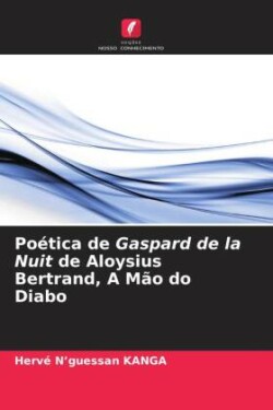 Po�tica de Gaspard de la Nuit de Aloysius Bertrand, A M�o do Diabo