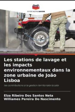 Les stations de lavage et les impacts environnementaux dans la zone urbaine de Jo�o Lisboa