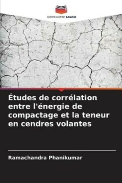 Études de corrélation entre l'énergie de compactage et la teneur en cendres volantes