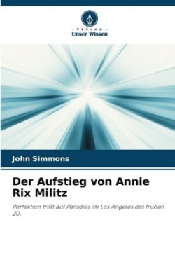 Aufstieg von Annie Rix Militz