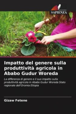 Impatto del genere sulla produttività agricola in Ababo Gudur Woreda