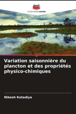 Variation saisonnière du plancton et des propriétés physico-chimiques