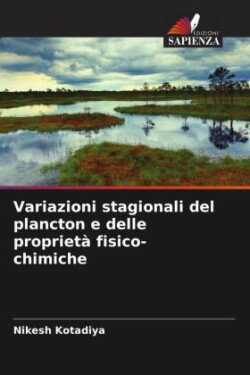 Variazioni stagionali del plancton e delle proprietà fisico-chimiche