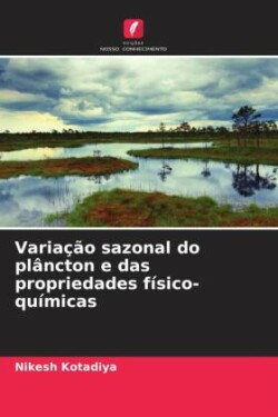 Variação sazonal do plâncton e das propriedades físico-químicas