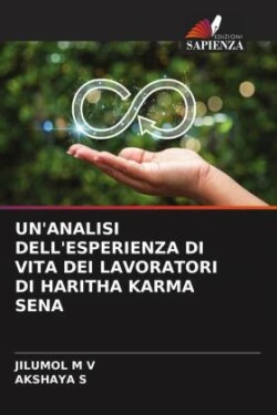 Un'analisi Dell'esperienza Di Vita Dei Lavoratori Di Haritha Karma Sena