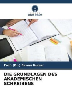 Grundlagen Des Akademischen Schreibens