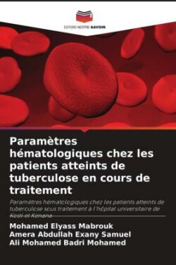 Paramètres hématologiques chez les patients atteints de tuberculose en cours de traitement