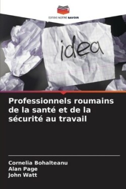 Professionnels roumains de la santé et de la sécurité au travail