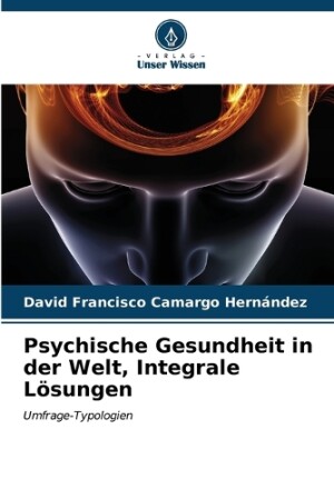 Psychische Gesundheit in der Welt, Integrale Lösungen