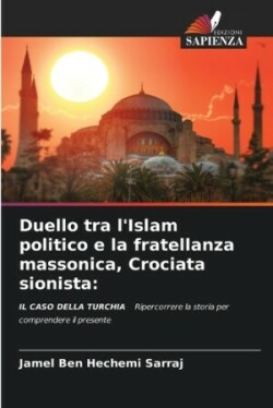 Duello tra l'Islam politico e la fratellanza massonica, Crociata sionista