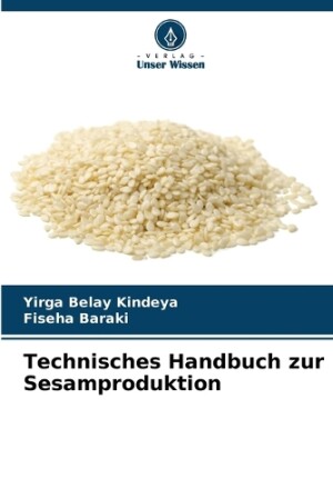 Technisches Handbuch zur Sesamproduktion