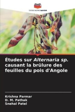 �tudes sur Alternaria sp. causant la br�lure des feuilles du pois d'Angole