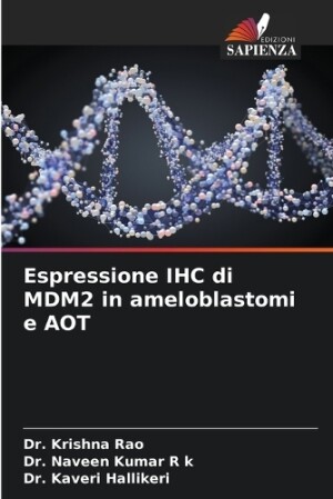 Espressione IHC di MDM2 in ameloblastomi e AOT