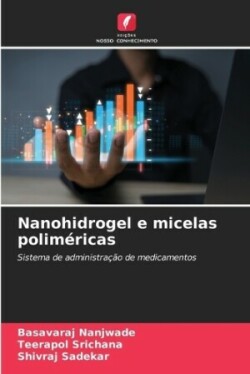 Nanohidrogel e micelas polim�ricas