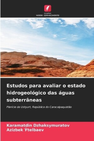 Estudos para avaliar o estado hidrogeol�gico das �guas subterr�neas