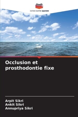 Occlusion et prosthodontie fixe