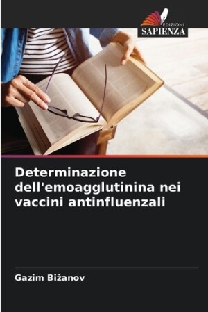 Determinazione dell'emoagglutinina nei vaccini antinfluenzali