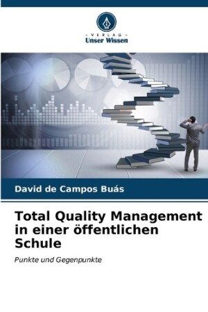 Total Quality Management in einer �ffentlichen Schule