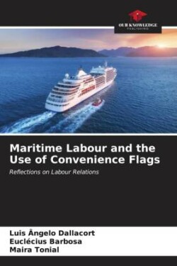 Maritime Labour and the Use of Convenience Flags