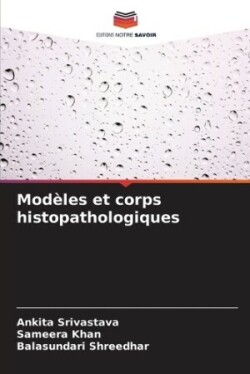 Modèles et corps histopathologiques