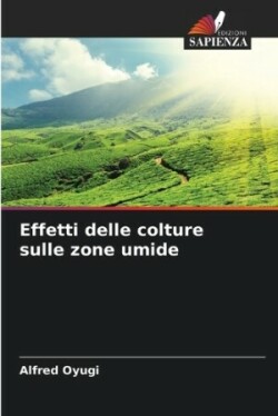 Effetti delle colture sulle zone umide