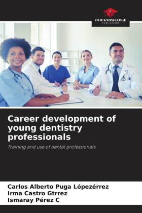 Career development of young dentistry professionals