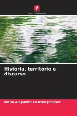 Hist�ria, territ�rio e discurso