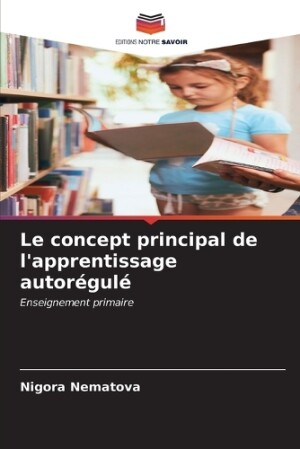 concept principal de l'apprentissage autorégulé